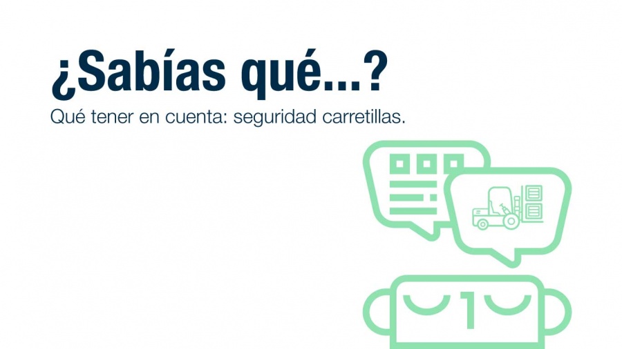 QUÉ TENER EN CUENTA: SEGURIDAD CARRETILLAS